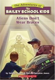Front cover of Aliens don't wear braces by Debbie Dadey