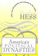 Cover of America's political dynasties by Stephen H. Hess