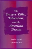 Front cover of The success ethic, education, and the American dream by Joseph L. DeVitis