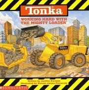 Cover of Working Hard With the Mighty Loader by Justine Fontes