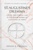 Front cover of St. Augustine's dilemma by Dennis R. Creswell