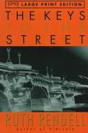 Front cover of The Keys to the Street by Ruth Rendell