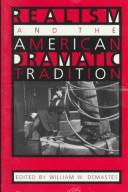 Front cover of Realism and the American dramatic tradition by William W. Demastes
