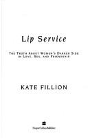 Front cover of Lip Service by Kate Fillion