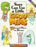 Front cover of Sure can use a little good news by Jeffrey E. Burkart