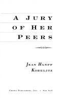 Front cover of A jury of her peers by Jean Hanff Korelitz