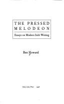 Cover of The pressed melodeon by Howard, Ben.