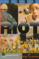 Cover of Riot by Mary Casanova