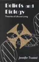Front cover of Beliefs and biology by Jennifer Trusted