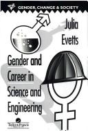 Cover of Gender and career in science and engineering by Julia Evetts