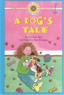 Cover of A dog's tale by Seymour Reit
