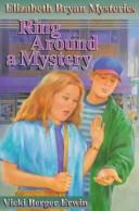 Front cover of Ring around a mystery by Vicki Berger Erwin