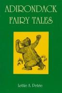 Front cover of Adirondack fairy tales by Lettie A. Petrie
