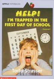 Front cover of Help! I'm Trapped in the First Day of School by Todd Strasser