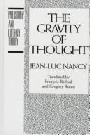 Front cover of The gravity of thought by Jean-Luc Nancy