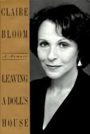 Cover of Leaving a Doll's House by Claire Bloom