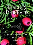 Cover of Dictionary of Plant Toxins, Vol. 1: Phytotoxins (Volume 1) by J. B. Harborne