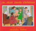 Front cover of An Alcott Family Christmas by Alexandra Wallner