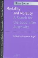 Cover of Mortality and morality by Hans Jonas