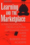 Front cover of Learning and the marketplace by Alison Kirk