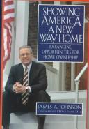 Front cover of Showing America a new way home by Johnson, James A.