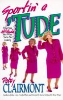 Cover of Sportin' a 'Tude by Patsy Clairmont
