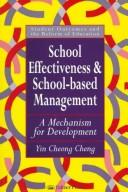 Cover of School effectiveness and school-based management by Yin Cheong Cheng