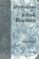 Front cover of Alternatives in Jewish bioethics by Noʻam Zohar