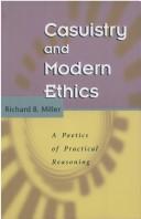 Front cover of Casuistry and modern ethics by Richard Brian Miller
