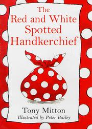 Front cover of The Red and White Spotted Handkerchief by Tony Mitton