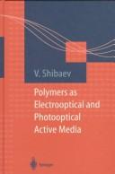 Cover of Polymers as electrooptical and photooptical active media by Valery P. Shibaev