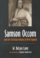 Cover of Samson Occom and the Christian Indians of New England by William DeLoss Love