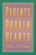 Front cover of Parents With Broken Hearts by William L. Coleman