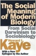 Front cover of The social meaning of modern biology by Howard L. Kaye