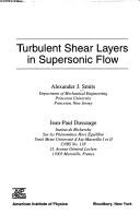 Front cover of Turbulent shear layers in supersonic flow by Alexander J. Smits