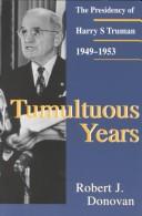 Cover of Tumultuous years by Robert J. Donovan