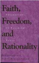 Cover of Faith, freedom, and rationality by Jeff Jordan