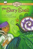 Front cover of The story snail by Anne F. Rockwell