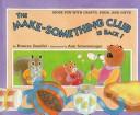Cover of The Make-Something Club is back! by Frances W. Zweifel