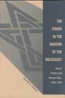 Cover of The Yishuv in the Shadow of the Holocaust by Abraham J. Edelheit