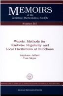 Cover of Wavelet methods for pointwise regularity and local oscillations of functions by Stéphane Jaffard