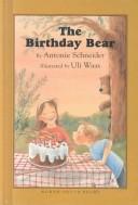 Cover of The Birthday Bear by Antonie Schneider