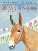 Front cover of Brown Sunshine of Sawdust Valley by Marguerite Henry