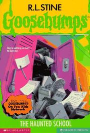 Front cover of Goosebumps - The Haunted School by Robert Lawrence Stine