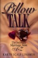 Cover of Pillow Talk by Karen Scalf Linamen