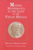 Cover of Modern mathematics in the light of the Fields medals by Mikhail Ilʹich Monastyrskiĭ