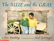 Front cover of The blue and the gray by Eve Bunting