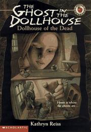 Front cover of Dollhouse of the dead by Kathryn Reiss