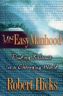 Cover of Uneasy manhood by Hicks, Robert