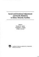 Front cover of Social and emotional adjustment and family relations in ethnic minority families by Ronald D. Taylor